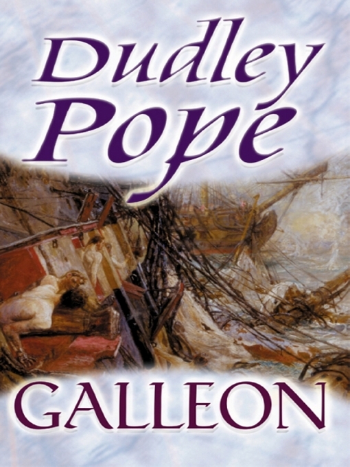 Title details for Galleon by Dudley Pope - Available
